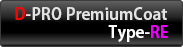 D-PRO Premium Coat Type-REガラスコーティング